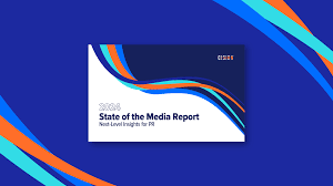 Cision 2024 State of the Media Report